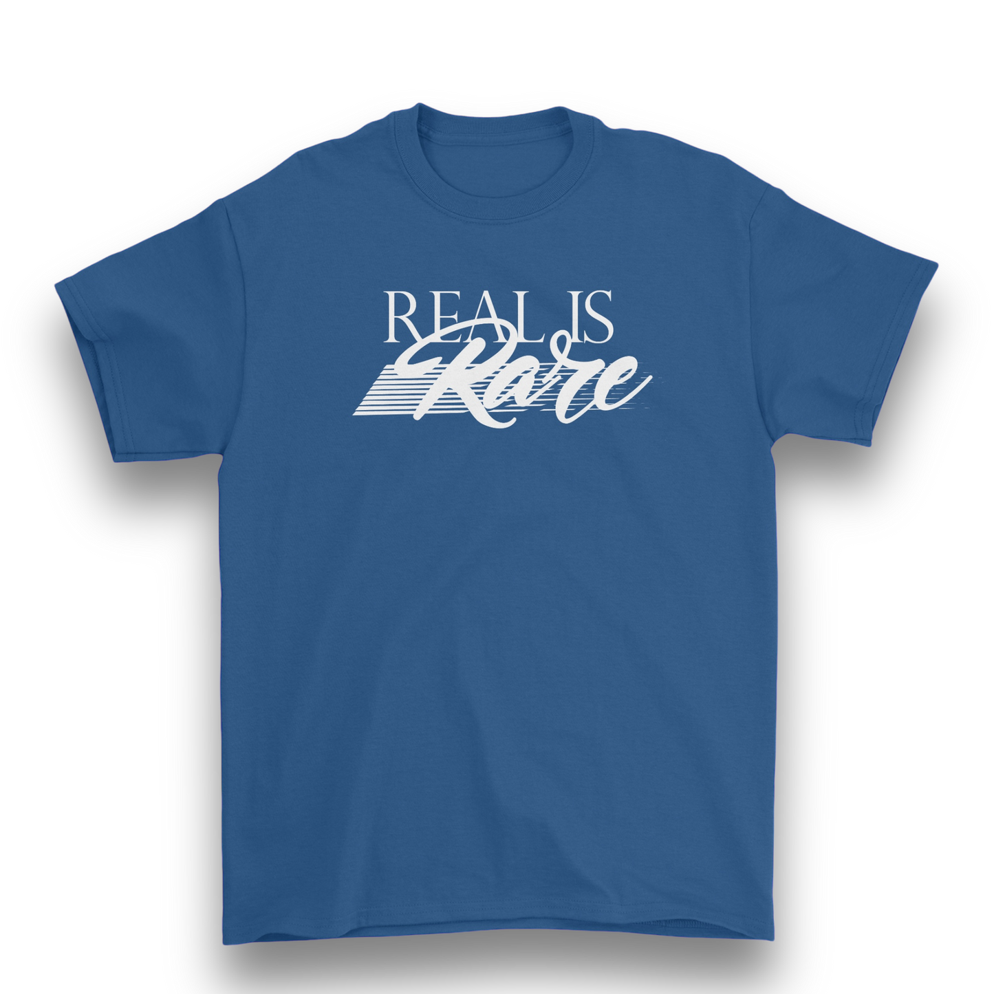 Real Is Rare T-Shirt