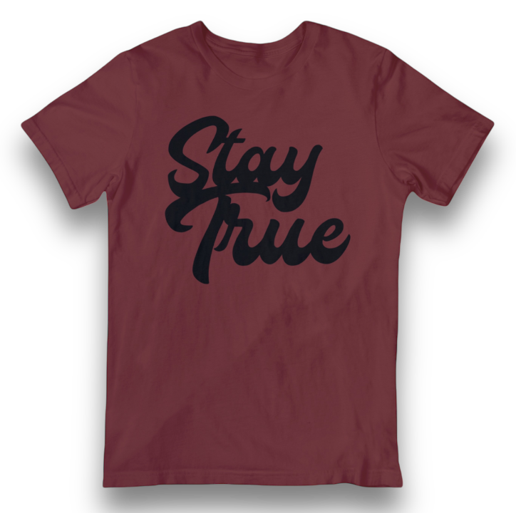 Stay True T-Shirt